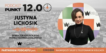 PUNKT12 – Justyna Lichosik, dyrektor KPT: Zamierzamy oddać największy, najpotężniejszy, najnowocześniejszy obiekt jakim będzie inkubator California