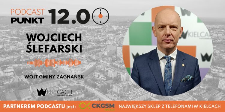 PUNKT12 – Wojciech Ślefarski, wójt gminy Zagnańsk: Niedługo rozpoczniemy działania związane z odbiorem dużej inwestycji przy Dębie Bartku