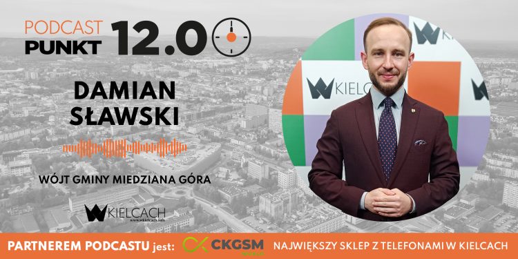 PUNKT12 – Damian Sławski, wójt gminy Miedziana Góra: Budżet został przyjęty jednogłośnie. To pierwsza taka sytuacja w gminie od lat