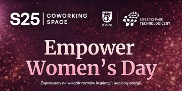 „Empower Women’s Day”. Wyjątkowe wydarzenie w przestrzeni biznesowej przy ul. Sienkiewicza 25