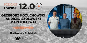 PUNKT12 – Andrzej Szołowski, Marek Kalwat, Grzegorz Kożuchowski: Akwedukt Kielce to sportowa rodzina