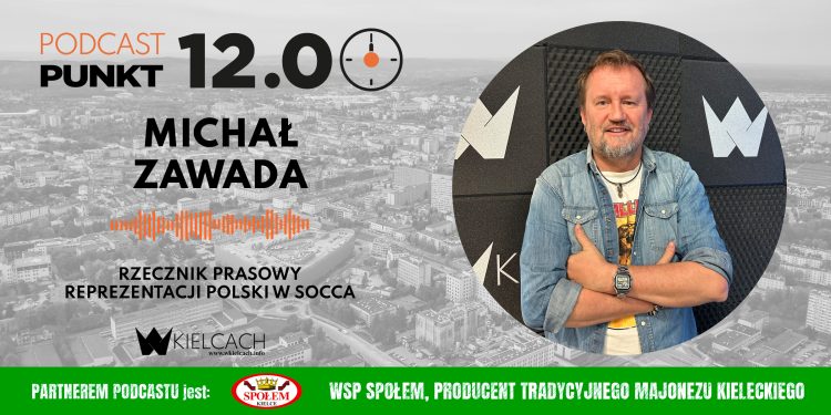 PUNKT12 – Michał Zawada, rzecznik prasowy reprezentacji Polski w socca: okazało się, że w Kielcach jest dwóch „kozaków”