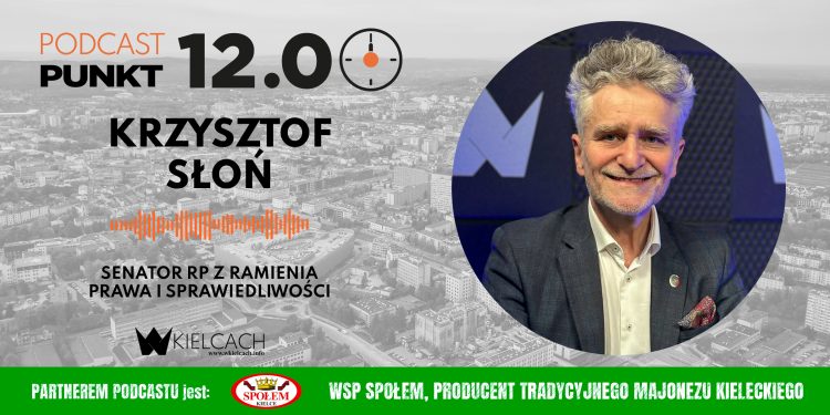PUNKT12 – Senator Krzysztof Słoń: Biorąc pod uwagę głos kielczan, może dojść do ruchu referendalnego