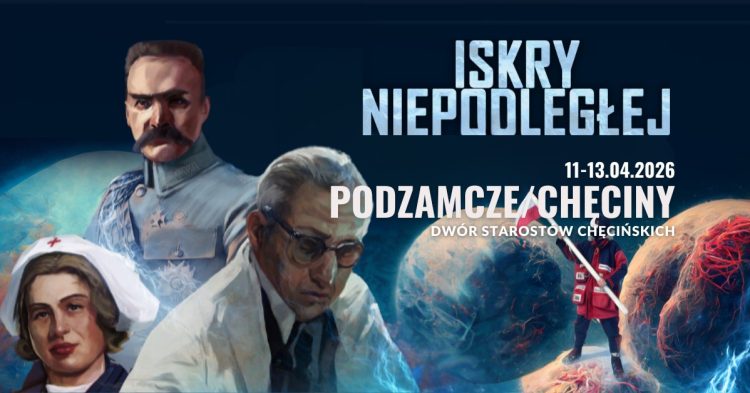 „Iskry Niepodległej” w Podzamczu. Wyjątkowa, bezpłatna wystawa multimedialna już 11–13 kwietnia
