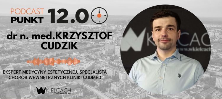 Krzysztof Cudzik, ekspert medycyny estetycznej i specjalista chorób wewnętrznych z kliniki CUDMED: Największym trendem ostatnich lat jest naturalność i zdrowo wyglądająca skóra