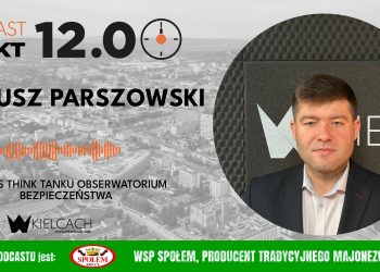 Sergiusz Parszowski: Czy Kielce są przygotowane na sytuację kryzysową?