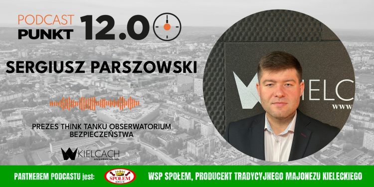 Sergiusz Parszowski: Czy Kielce są przygotowane na sytuację kryzysową?