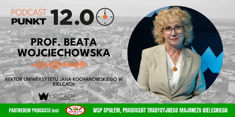 Prof. Beata Wojciechowska, rektor UJK: Najpopularniejszy kierunek na UJK to kierunek lekarski